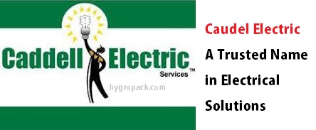 Caudel Electric – A Trusted Name in Electrical Solutions